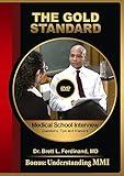 The Gold Standard Medical School Interview: Questions, Tips and Answers