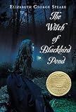 The Witch of Blackbird Pond: A Newbery-Winning Historical Fiction Classic