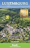 Luxembourg (Bradt Travel Guides)