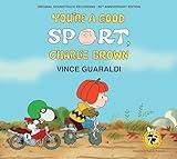 You're A Good Sport, Charlie Brown [50th Anniversary Edition]