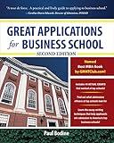 Great Applications for Business School, Second Edition (Great Application for Business School)