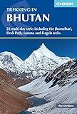 Trekking in Bhutan: 22 Multi-day Treks Including the Jhomolhari, Drukpath and Dagala Treks