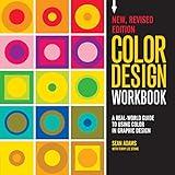 Color Design Workbook: New, Revised Edition: A Real World Guide to Using Color in Graphic Design