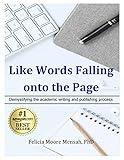 Like Words Falling Onto The Page: Demystifying the academic writing and publishing process
