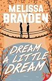 Dream a Little Dream