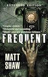 Frequent: an extreme horror