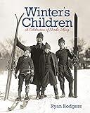 Winter's Children: A Celebration of Nordic Skiing