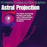 74 minute Course Astral Projection