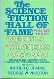 The Science Fiction Hall of Fame Volume Three Nebula Winners 1965-1969
