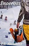 Snocross: A Winter Sports Action Book About Snowmobile Racing (90-minute Short Reads)