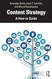 Content Strategy: A How-to Guide (ATTW Series in Technical and Professional Communication)