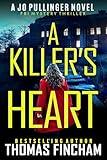 A Killer's Heart: FBI Mystery Thriller (Jo Pullinger Book 1)