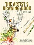 The Artist's Drawing Book: Learn How to Draw, Sketch, Shade, and More with Easy Lessons and Practice Pages