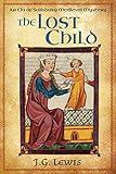 The Lost Child: An Ela of Salisbury Medieval Mystery (Ela of Salisbury Medieval Mysteries Book 3)