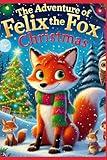 The Adventure of Felix the Fox: Christmas