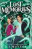 Lost Memories: The Fated Kingdoms, Book 2