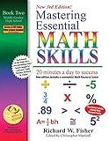 Mastering Essential Math Skills, Book 2: Middle Grades/High School, 3rd Edition: 20 minutes a day to success (Stepping Stones to Proficiency in Algebra)