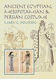 Ancient Egyptian, Mesopotamian & Persian Costume (Dover Fashion and Costumes)