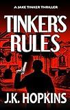 Tinker's Rules: A Vigilante Justice Crime Thriller (Jake Tinker Thrillers Book 1)