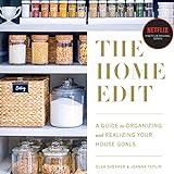The Home Edit: A Guide to Organizing and Realizing Your House Goals (Includes Refrigerator Labels Download)