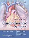 Mastery of Cardiothoracic Surgery