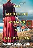 The Medicine Woman of Galveston