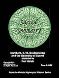 Sacred Geometry Part 1 - Numbers 5, 10, Golden Mean and the Geometry of Sound