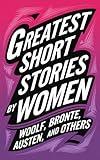 Greatest Short Stories by Women