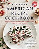 The Great American Recipe Cookbook: Regional Cuisine and Family Favorites from the Hit TV Show
