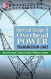 Electrical Design of Overhead Power Transmission Lines