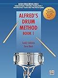 Alfred's Drum Method, Book 1: The Most Comprehensive Beginning Snare Drum Method Ever!