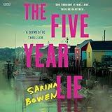 The Five Year Lie: A Domestic Thriller