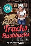 Tracks and Flashbacks: Paranormal Cozy Mystery (Mitzy Moon Mysteries Book 9)