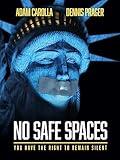 No Safe Spaces