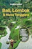 Lonely Planet Bali, Lombok & Nusa Tenggara: Detailed Itineraries | Travel Like a Local | Insider Tips | Covers Canggu, Ubud, Lombok, Gili Islands, and more (Travel Guide)