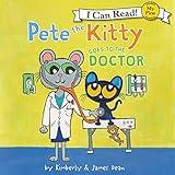 Pete the Kitty Goes to the Doctor: My First I Can Read