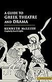 Guide To Greek Theatre And Drama (Plays and Playwrights)