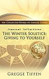 Seasonal Reflections: Winter Solstice: Giving to Yourself
