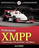 Professional XMPP Programming with JavaScript and jQuery