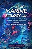 Marine Biology Lite: The World of Sea Animals Explained: Accurate, Relatable, and Entertaining