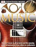 DK Eyewitness Books: Music: Discover Music in All its Forms and the Amazing Variety of Instruments from Zith