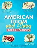 American Idiom and Slang for ESL Learners