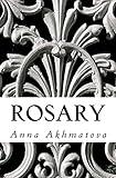 Rosary: Poetry of Anna Akhmatova