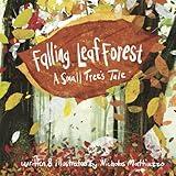 Falling Leaf Forest: A Small Tree's Tale