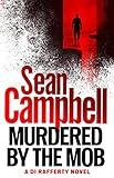 Murdered by the Mob (Detective Inspector Rafferty Book 1)