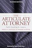 The Articulate Attorney: Public Speaking for Lawyers