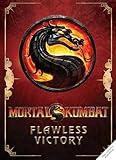 Mortal Kombat: Flawless Victory: A Visual History of the Iconic Series