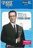 Queer Eye For the Straight Guy - The Best of Ted's Food and Wine