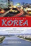 A History of Korea: From "Land of the Morning Calm" to States in Conflict