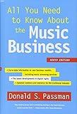 All You Need to Know About the Music Business: Ninth Edition